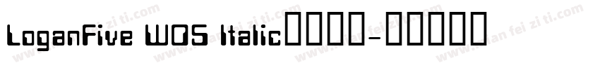 LoganFive W05 Italic免费下载字体转换